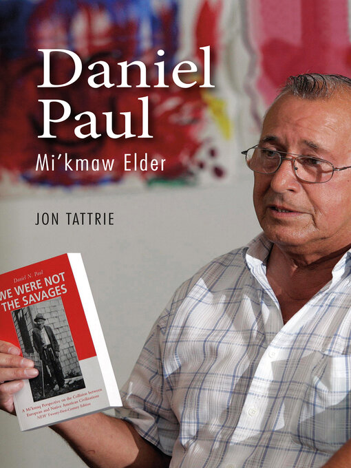 Title details for Daniel Paul by Jon Tattrie - Available